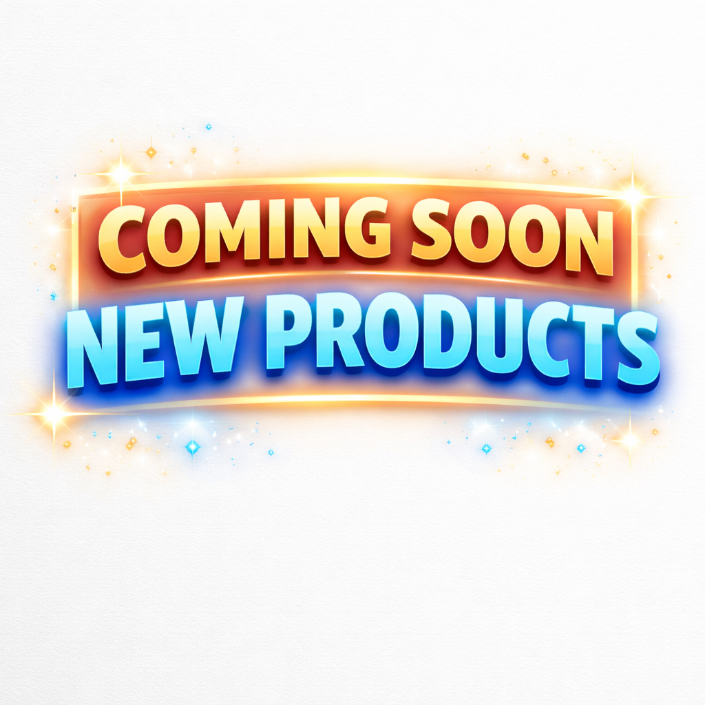 COMMING SOON NEW PRODUCTS